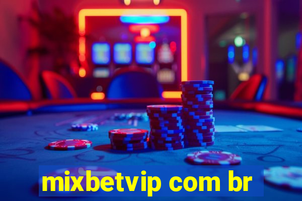 mixbetvip com br